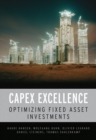 Image for Capex Excellence: Optimizing Fixed Asset Investments