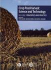 Image for Crop Post-Harvest: Science and Technology : Principles and Practice Crop Post-Harvest