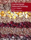 Image for Crop Post-harvest: Science and Technology : v. 2 : Durables - Case Studies in the Handling and Storage of Durable Commodities