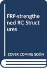 Image for FRP–strengthened RC Structures