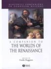 Image for A Companion to the Worlds of the Renaissance