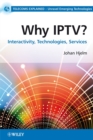 Image for Why IPTV?: interctivity, technologies and services