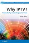Image for Why IPTV ? Interactivity, Technologies and Services