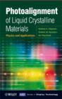 Image for Photoalignment of liquid crystalline materials: physics and applications