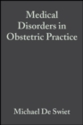 Image for Medical disorders in obstetric practice