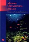 Image for Marine Ornamental Species : Collection, Culture and Conservation