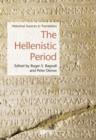 Image for The Hellenistic Period : Historical Sources in Translations