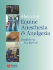 Image for Manual of Equine Anesthesia and Analgesia
