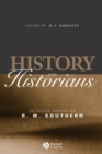 Image for History and historians: selected papers of R.W. Southern