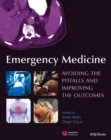 Image for Emergency medicine: avoiding the pitfalls and improving the outcomes