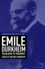 Image for Emile Durkheim: sociologist of modernity
