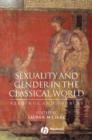 Image for Sexuality and Gender in the Classical World : Readings and Sources
