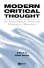 Image for Modern Critical Thought : An Anthology of Theorists Writing on Theorists