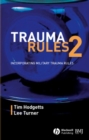 Image for Trauma rules 2: incorporating military trauma rules