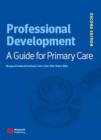 Image for Professional Development : A Guide for Primary Care
