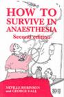 Image for How to survive in anaesthesia: a guide for trainees