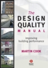 Image for The design quality manual: improving building performance