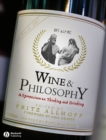Image for Wine &amp; philosophy: a symposium on thinking and drinking