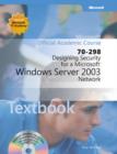Image for Designing Security for a Microsoft Windows Server  2003 Network (70-298) Textbook