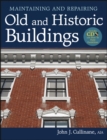 Image for Maintaining and Repairing Old and Historic Buildings