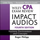 Image for Wiley CPA exam review impact audios: Business environment and concepts set