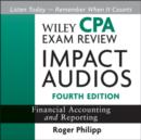 Image for Wiley CPA exam review impact audios: Financial accounting and reporting set