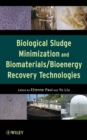 Image for Biological Sludge Minimization and Biomaterials/Bioenergy Recovery Technologies
