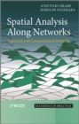 Image for Spatial analysis along networks  : statistical and computational methods