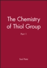 Image for The Chemistry of the Thiol Group Pt 1