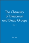 Image for Patai Chemistry of Diazonium and Diazo Groups