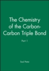 Image for Patai Chemistry of the Carbon-Carbon Triple Bond