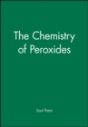 Image for Patai Chemistry of Peroxides
