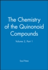 Image for Patai - Chemistry of the Quinonoid Compounds