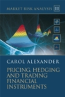 Image for Market Risk Analysis: Pricing, Hedging and Trading Financial Instruments