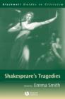 Image for Shakespeare&#39;s Tragedies : A Guide to Criticism