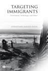 Image for Targeting Immigrants - Government, Technology, and  Ethics
