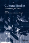 Image for Cultural bodies: ethnography and theory