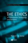 Image for The ethics of information technology and business