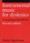 Image for Instrumental music for dyslexics: a teaching handbook