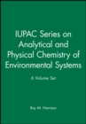 Image for IUPAC Series on Analytical and Physical Chemistry of Environmental Systems 6 Volume Set
