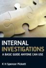 Image for Internal investigations  : a basic guide anyone can use