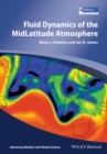 Image for Fluid Dynamics of the Mid-Latitude Atmosphere