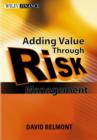 Image for Value added risk management in financial institutions  : leveraging basel II and risk adjusted performance management