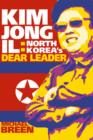 Image for Kim Jong-il  : North Korea&#39;s dear leader