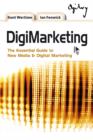 Image for DigiMarketing  : the essential guide to new media &amp; digital marketing