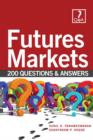 Image for Futures Markets Made Easy with 200 Questions and Answers