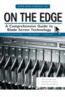 Image for On the Edge : A Comprehensive Guide to Blade Server Technology