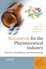 Image for Biocatalysis for the pharmaceutical industry: discovery, development, and manufacturing