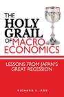 Image for The Holy Grail of Macroeconomics