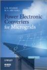 Image for Power Electronic Converters for Microgrids